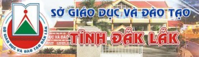 Sở Giáo dục & Đào tạo Đắk Lắk Sở Giáo dục & Đào tạo Đắk Lắk